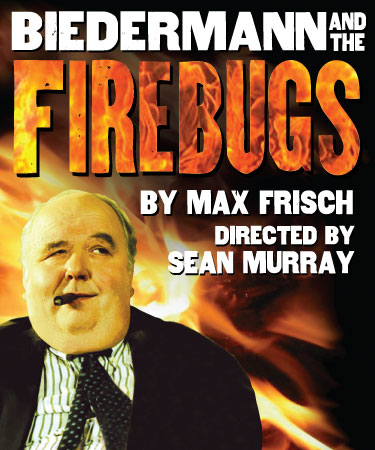 Biedermann and the Firebugs