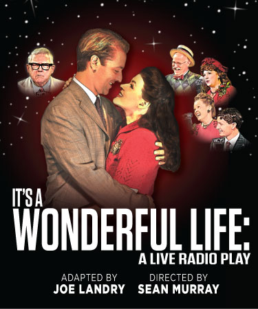 It’s A Wonderful Life: A Live Radio Play