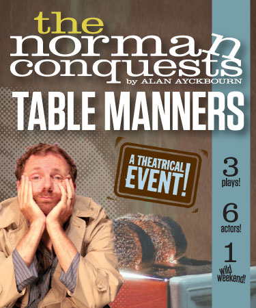 The Norman Conquests:<br>Table Manners