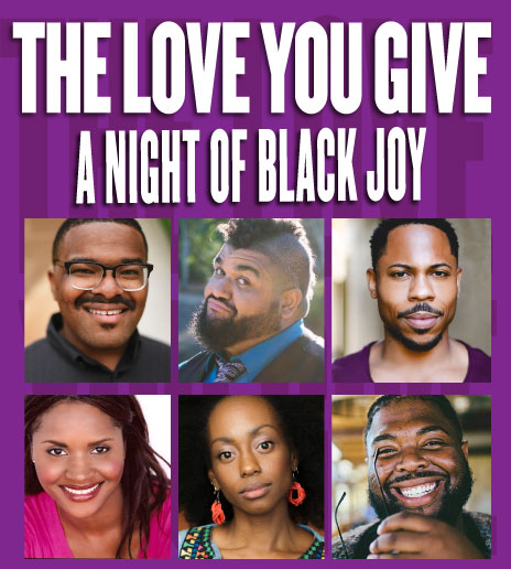 The Love You Give: A Night of Black Joy